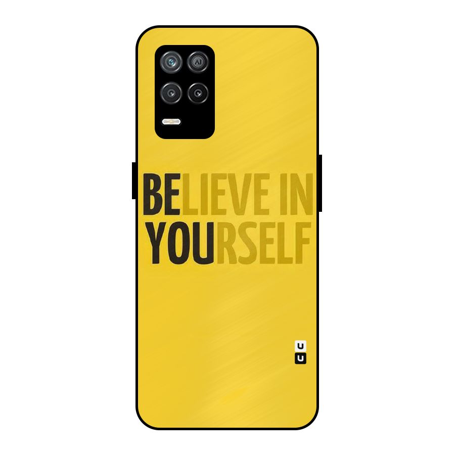 Believe Yourself Yellow Metal Back Case for Realme 9 5G