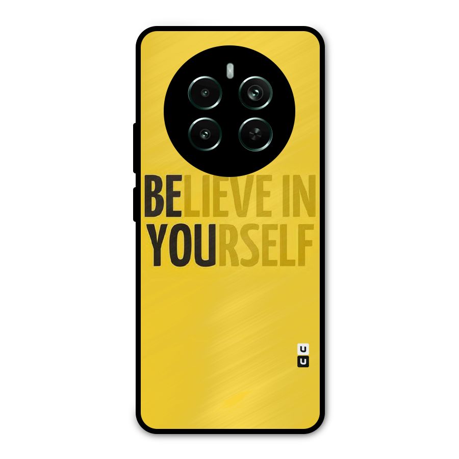Believe Yourself Yellow Metal Back Case for Realme Narzo 70 Pro