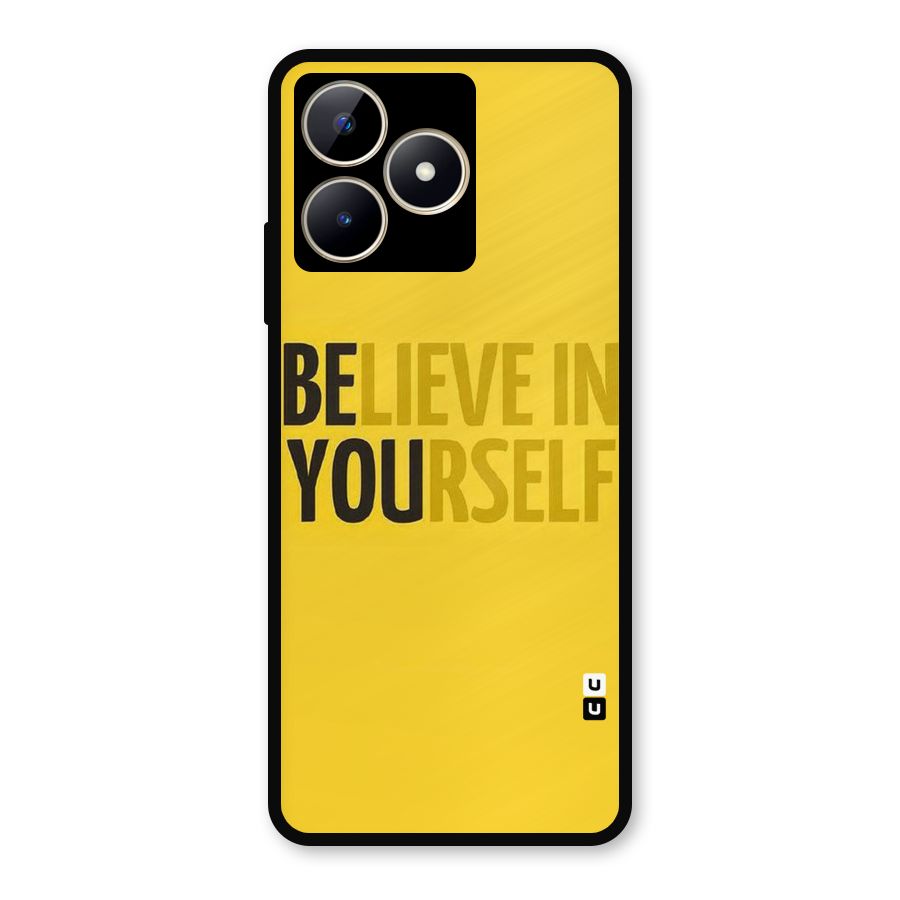 Believe Yourself Yellow Metal Back Case for Realme Narzo N53
