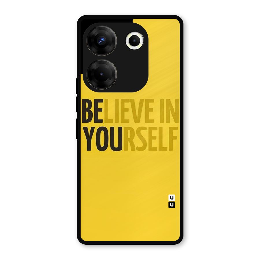 Believe Yourself Yellow Metal Back Case for Tecno Camon 20