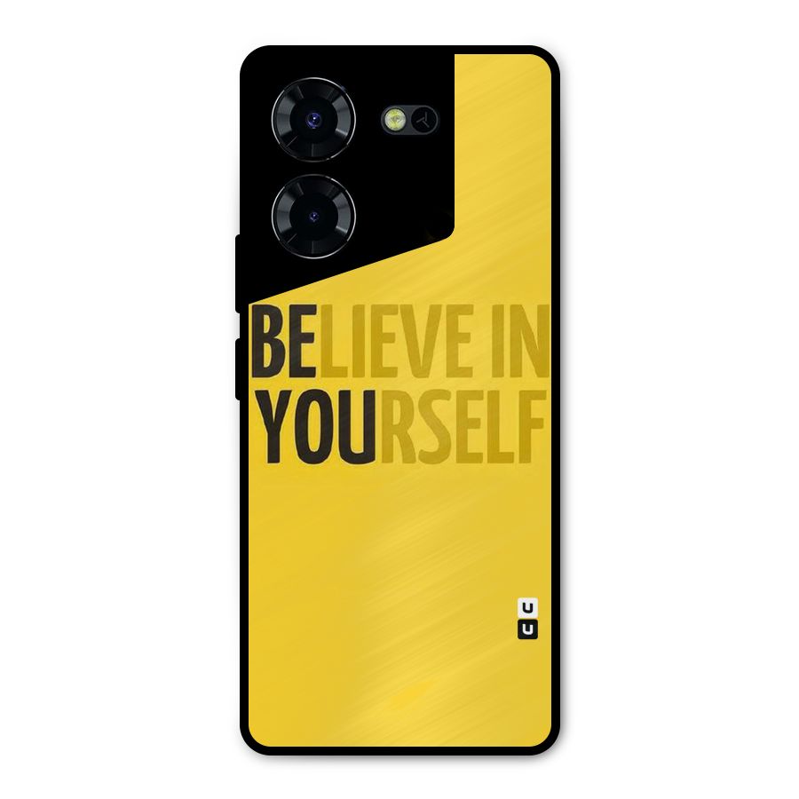 Believe Yourself Yellow Metal Back Case for Tecno Pova 5 Pro 5G