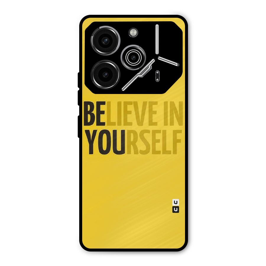 Believe Yourself Yellow Metal Back Case for Tecno Pova 6 Pro