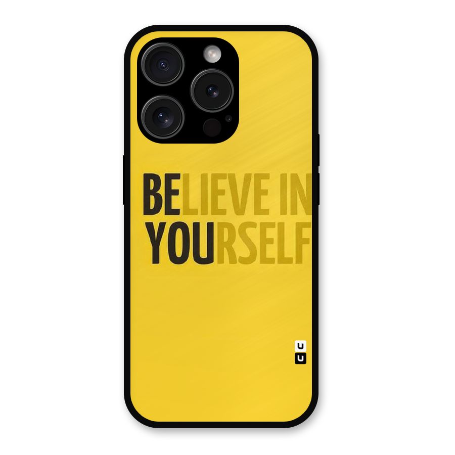 Believe Yourself Yellow Metal Back Case for iPhone 15 Pro
