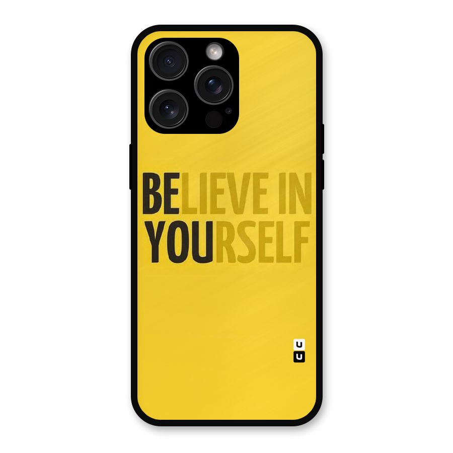 Believe Yourself Yellow Metal Back Case for iPhone 15 Pro Max