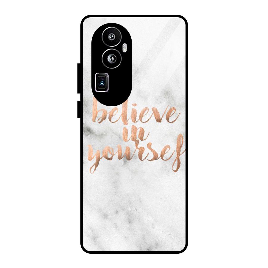 Believe in Yourself Glass Back Case for Oppo Reno10 Pro Plus
