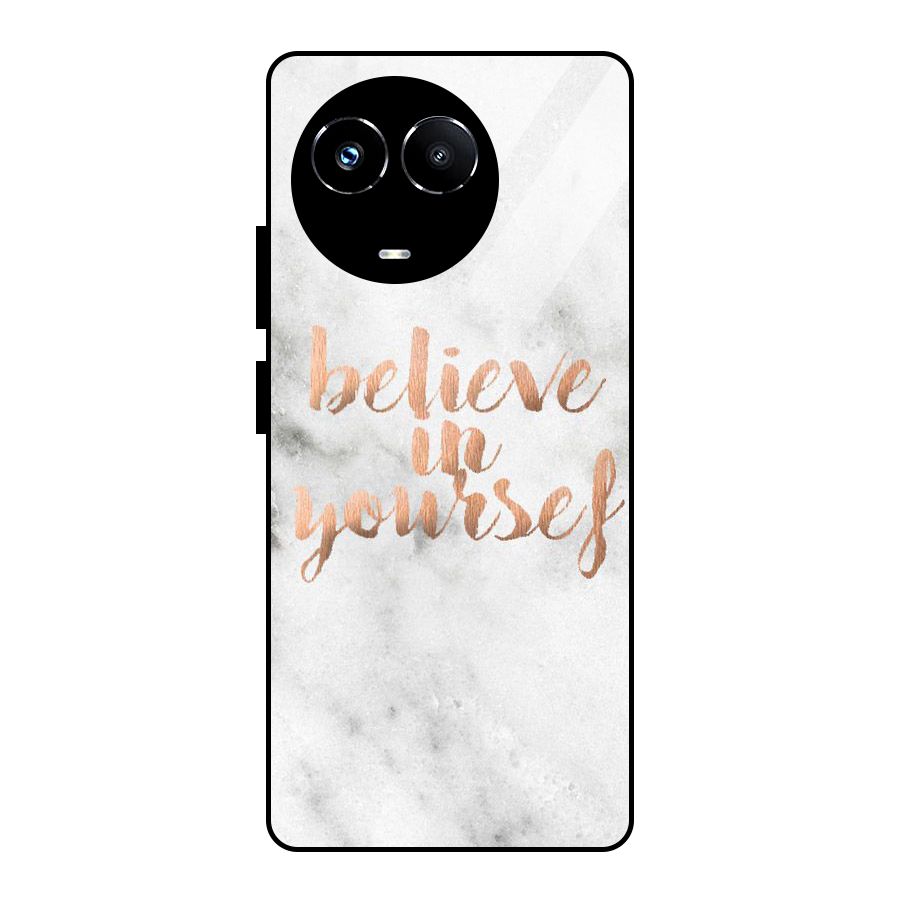 Believe in Yourself Glass Back Case for Realme Narzo 60X