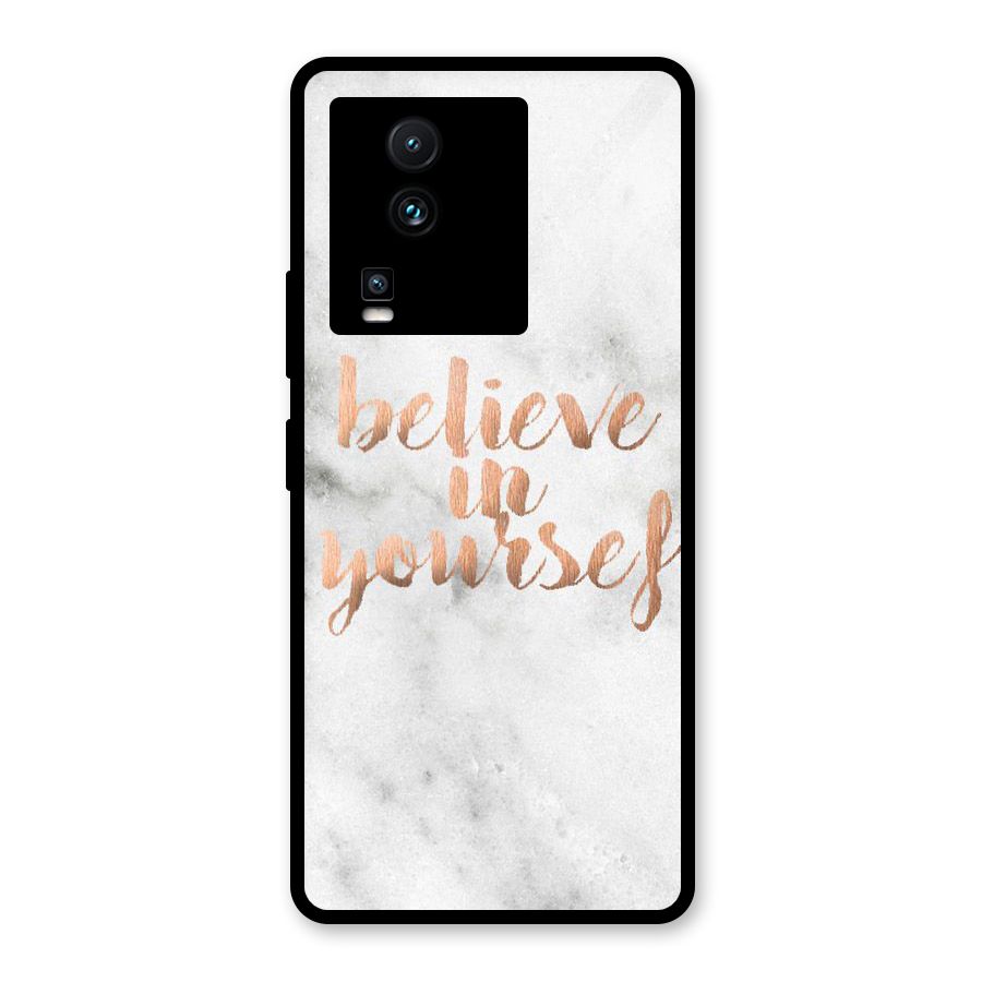 Believe in Yourself Glass Back Case for Vivo iQOO Neo 7 Pro