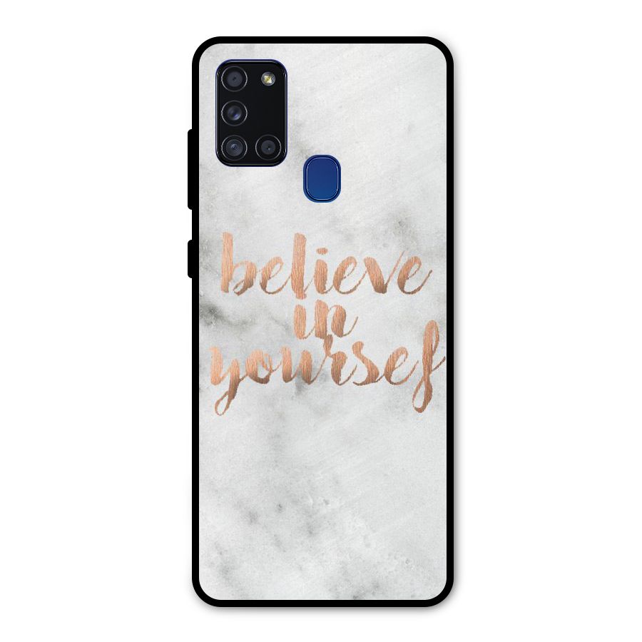 Believe in Yourself Metal Back Case for Galaxy A21s