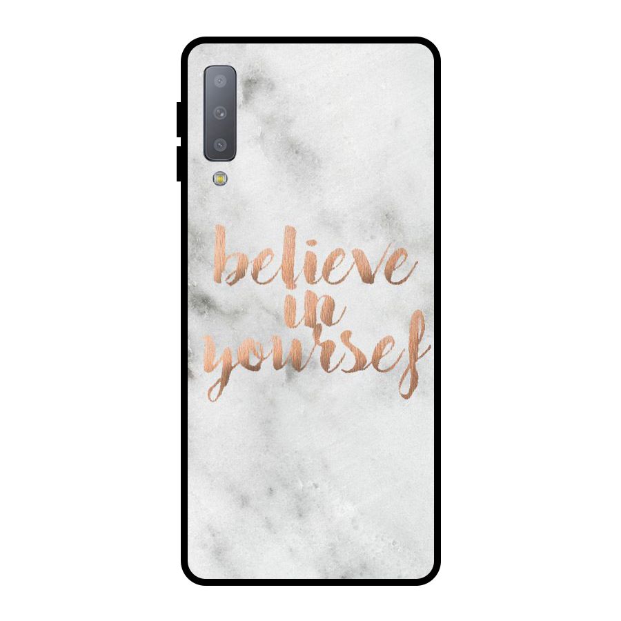 Believe in Yourself Metal Back Case for Galaxy A7 (2018)