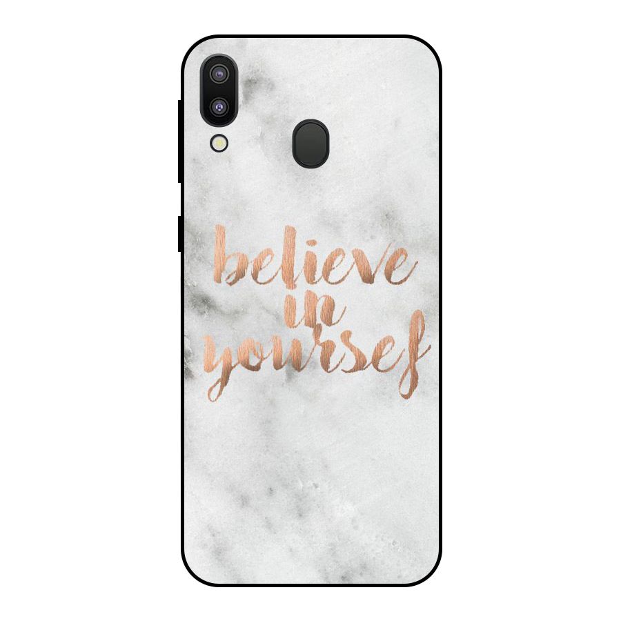Believe in Yourself Metal Back Case for Galaxy M20