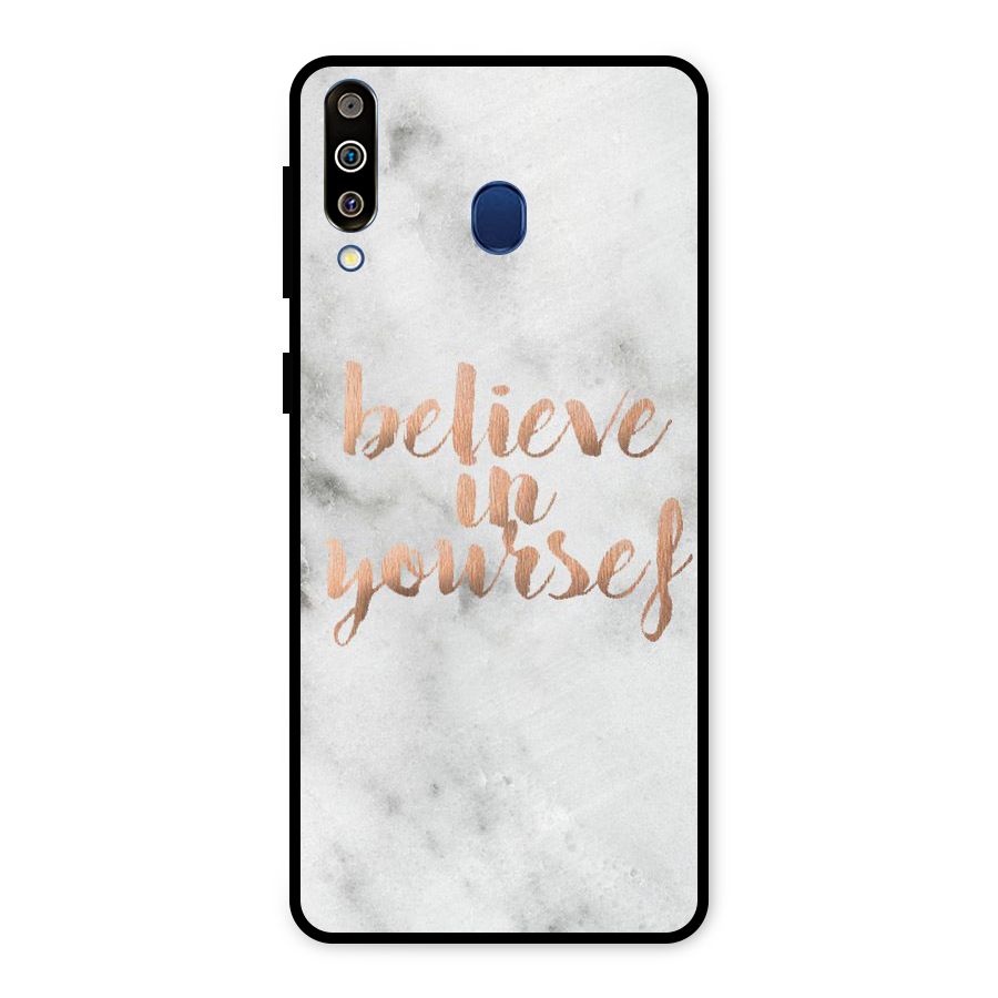 Believe in Yourself Metal Back Case for Galaxy M30