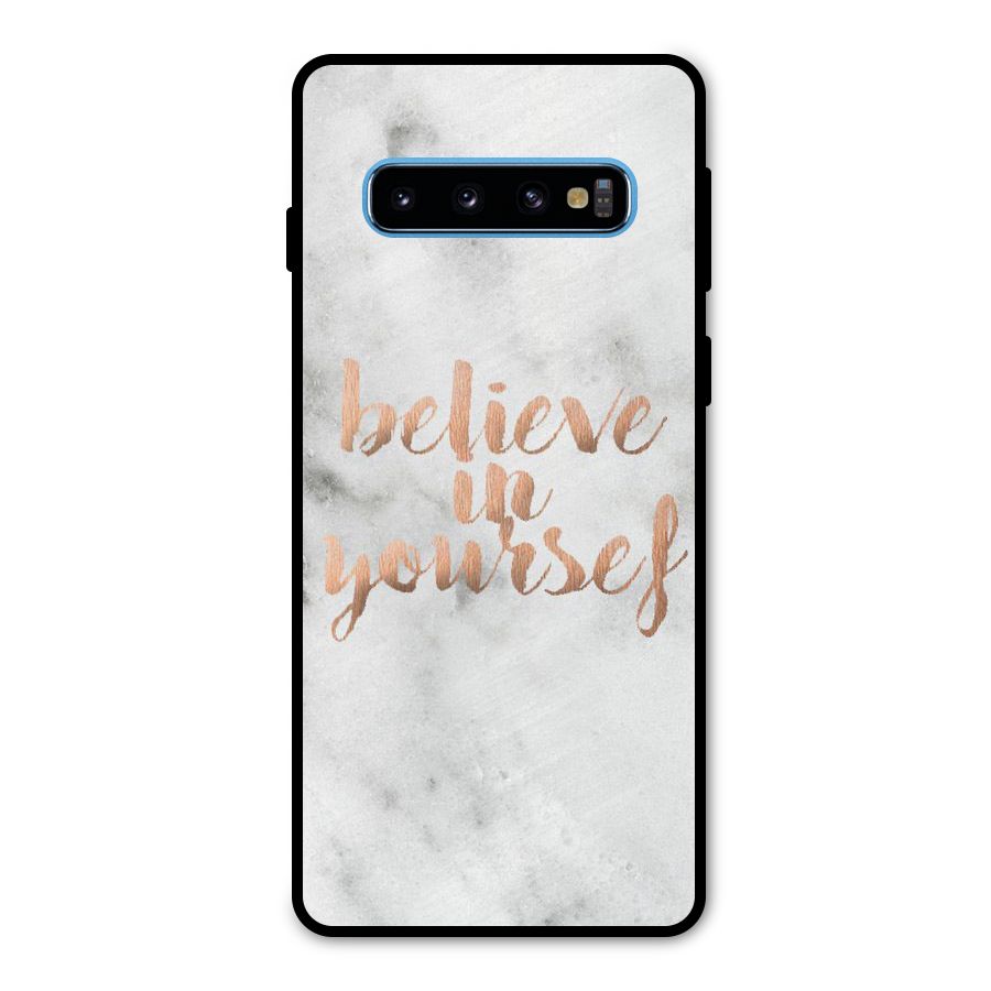 Believe in Yourself Metal Back Case for Galaxy S10