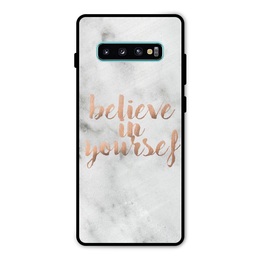 Believe in Yourself Metal Back Case for Galaxy S10 Plus