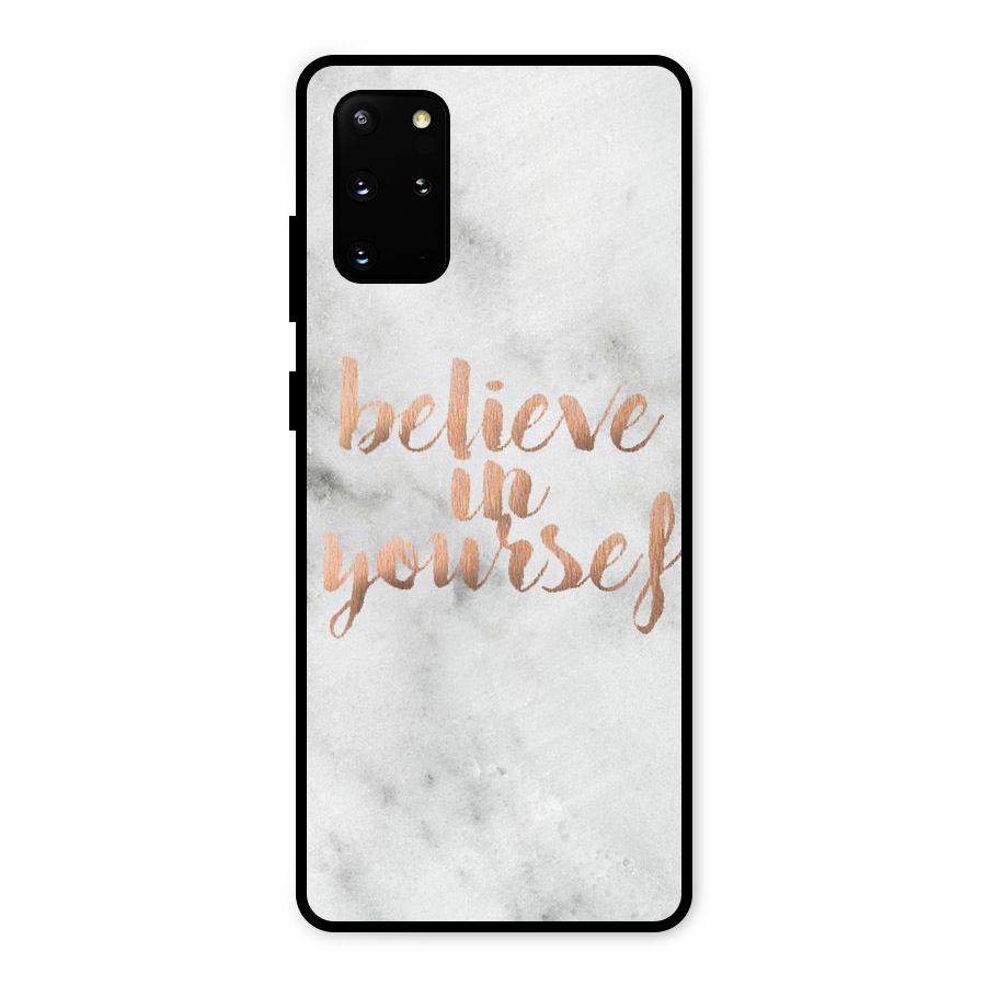 Believe in Yourself Metal Back Case for Galaxy S20 Plus