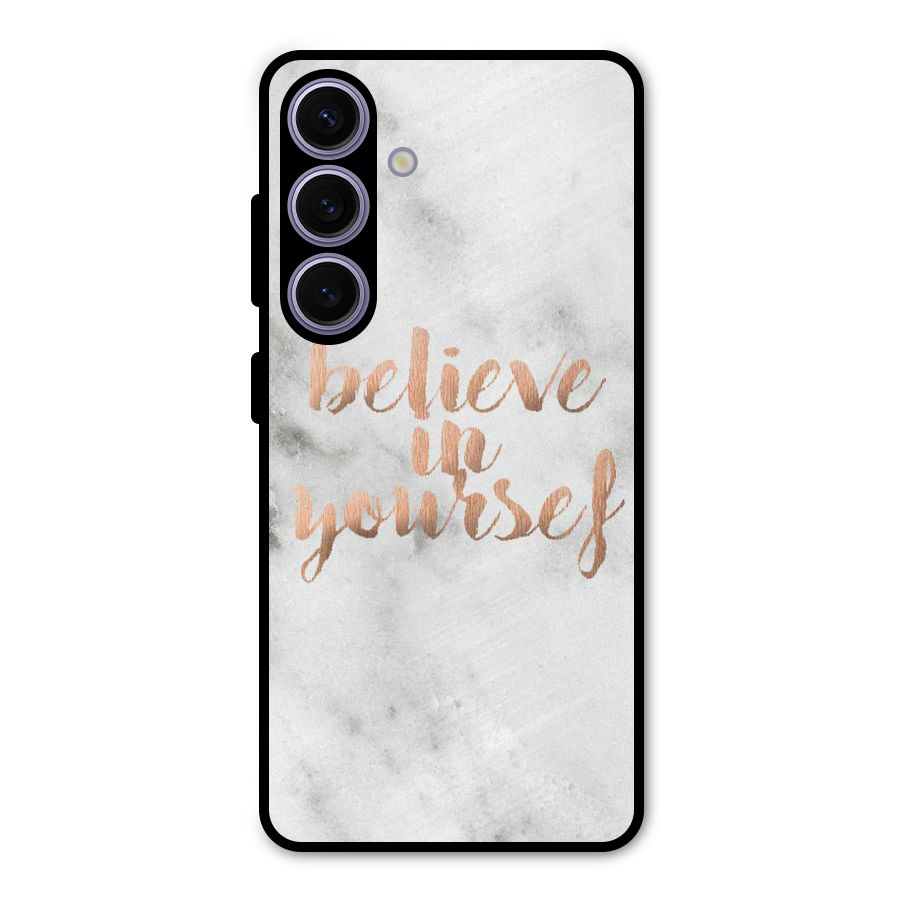 Believe in Yourself Metal Back Case for Galaxy S24