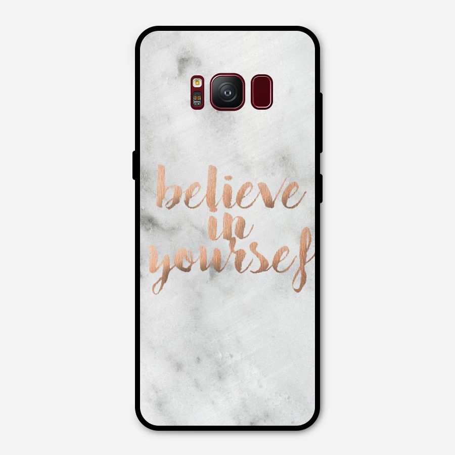 Believe in Yourself Metal Back Case for Galaxy S8