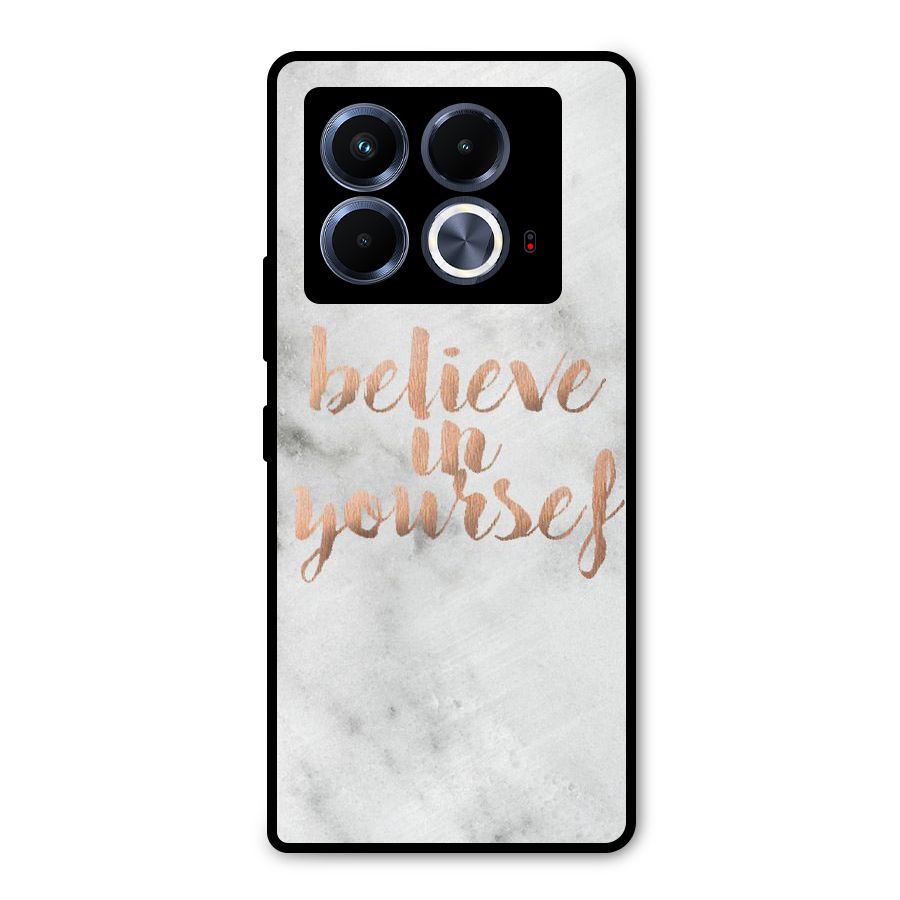 Believe in Yourself Metal Back Case for Infinix Note 40 5G