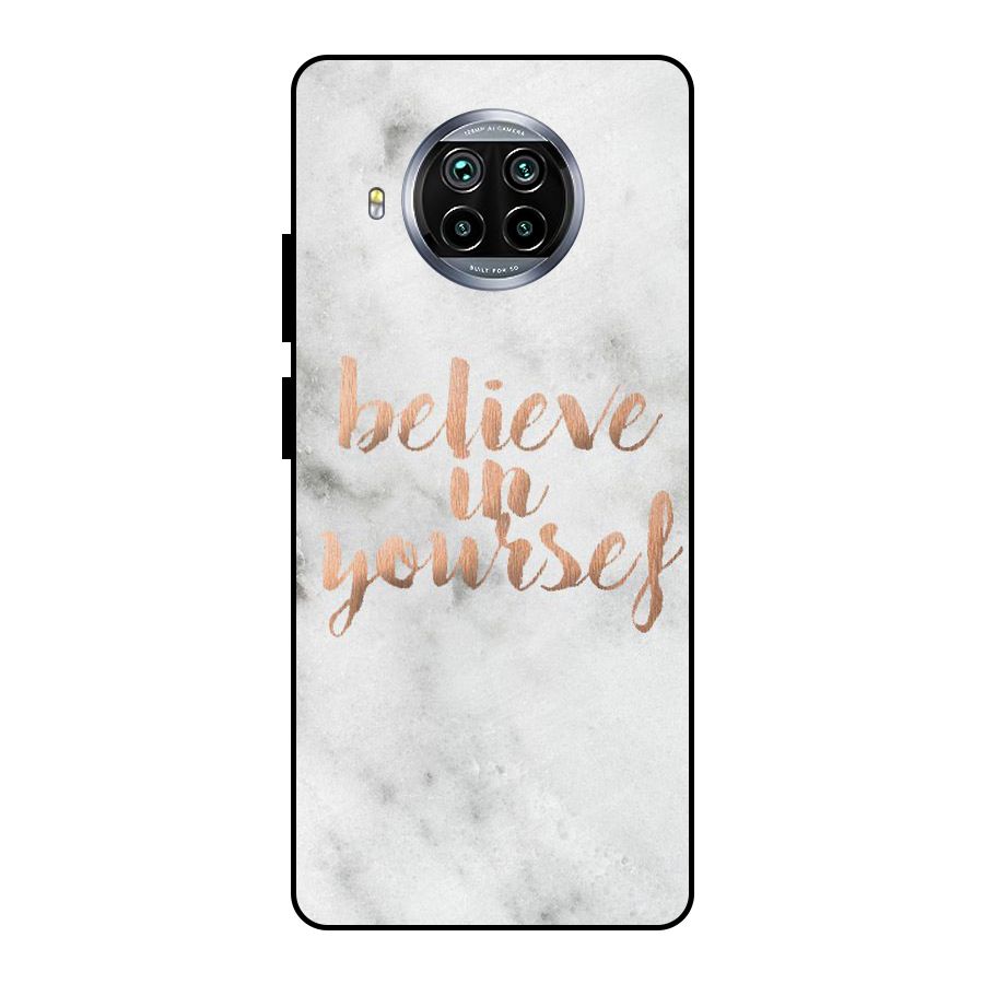 Believe in Yourself Metal Back Case for Mi 10i
