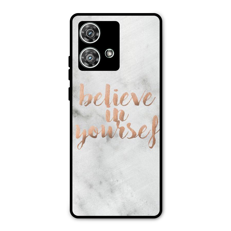 Believe in Yourself Metal Back Case for Motorola Edge 40 Neo