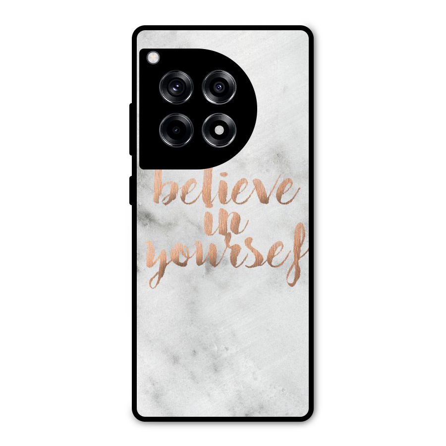 Believe in Yourself Metal Back Case for OnePlus 12R