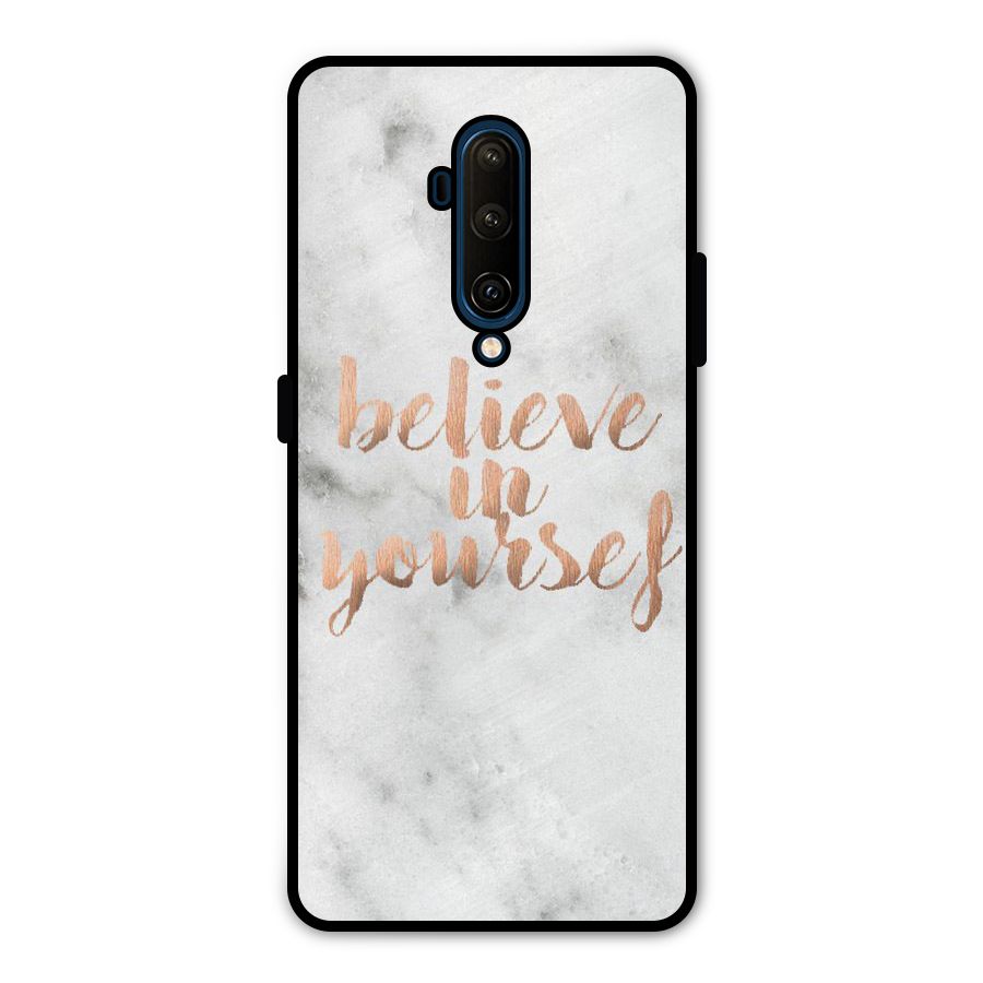 Believe in Yourself Metal Back Case for OnePlus 7T Pro
