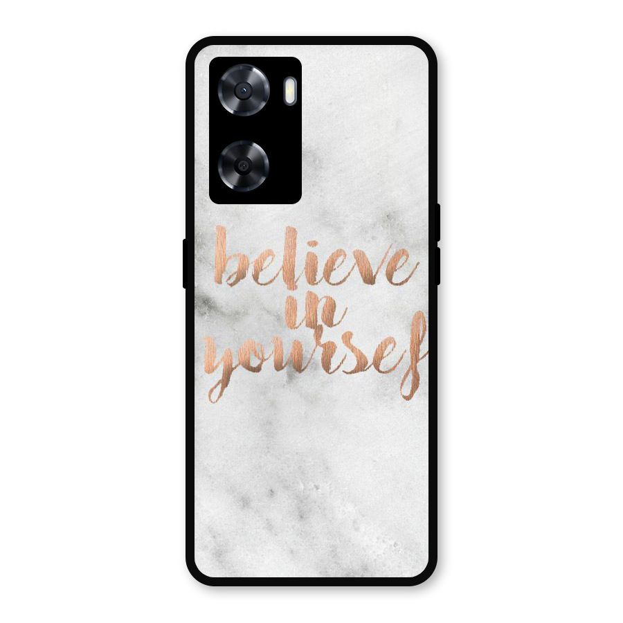 Believe in Yourself Metal Back Case for OnePlus Nord N20 SE