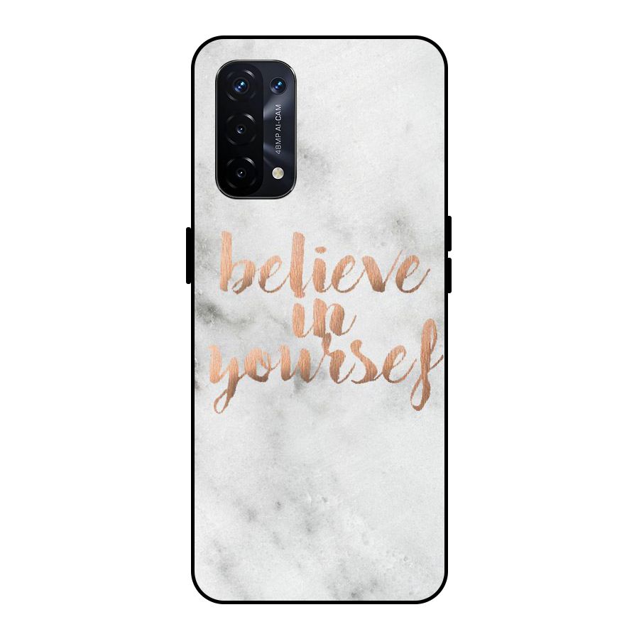 Believe in Yourself Metal Back Case for Oppo A74 5G