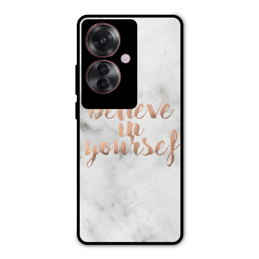 Believe in Yourself Metal Back Case for Oppo F25 Pro