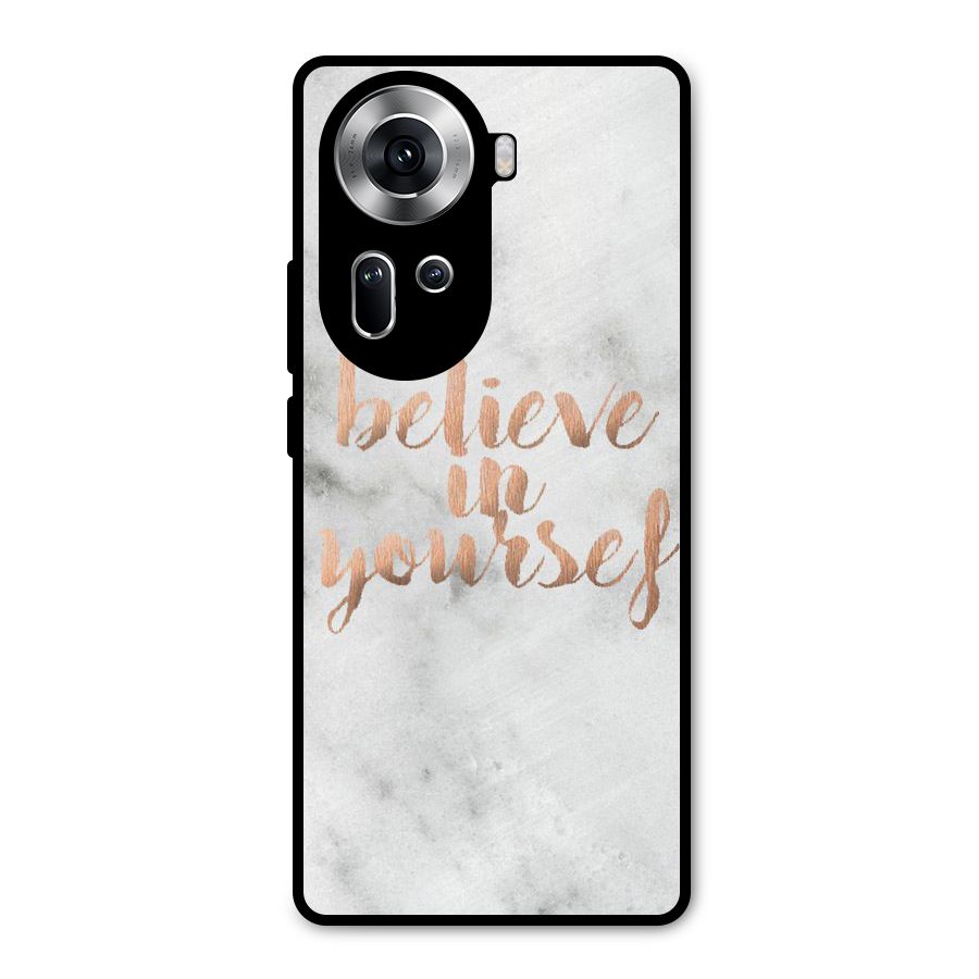 Believe in Yourself Metal Back Case for Oppo Reno11 5G