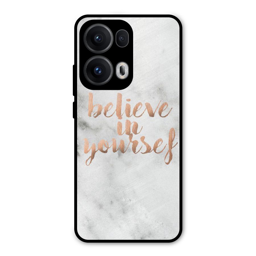 Believe in Yourself Metal Back Case for Oppo Reno13 Pro