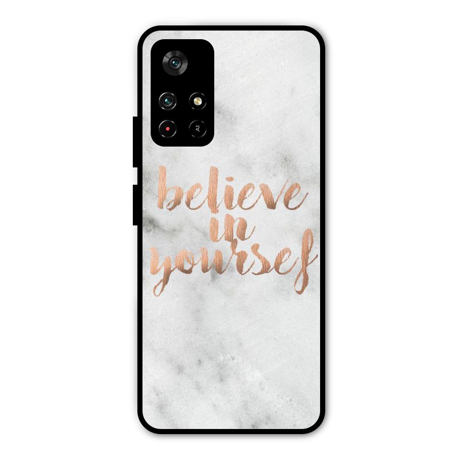 Believe in Yourself Metal Back Case for Poco M4 Pro 5G