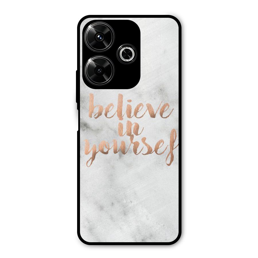 Believe in Yourself Metal Back Case for Poco M6 Plus