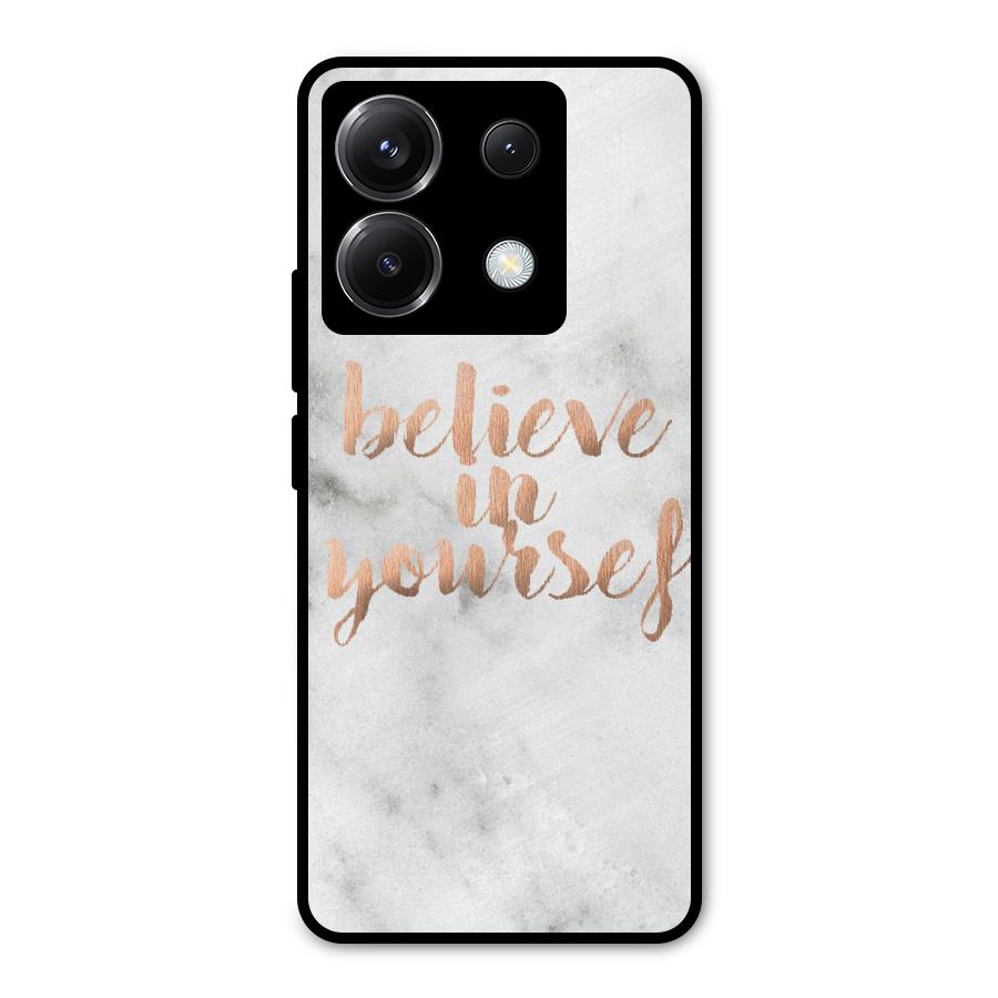 Believe in Yourself Metal Back Case for Poco X6