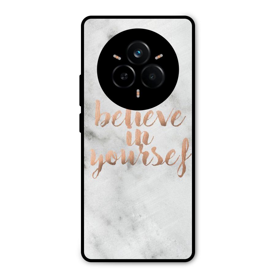 Believe in Yourself Metal Back Case for Realme 14 Pro