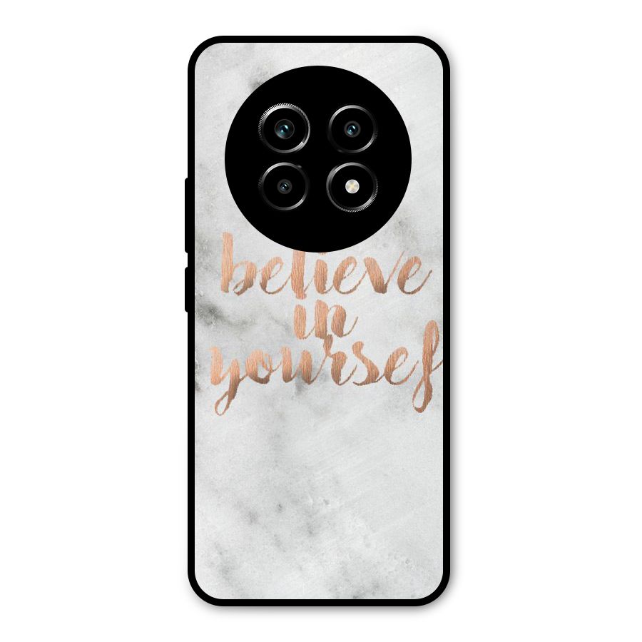 Believe in Yourself Metal Back Case for Realme 14 Pro Lite