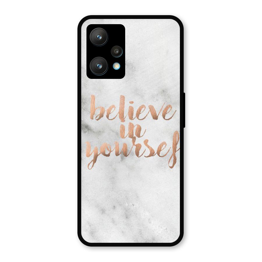 Believe in Yourself Metal Back Case for Realme 9 Pro Plus 5G