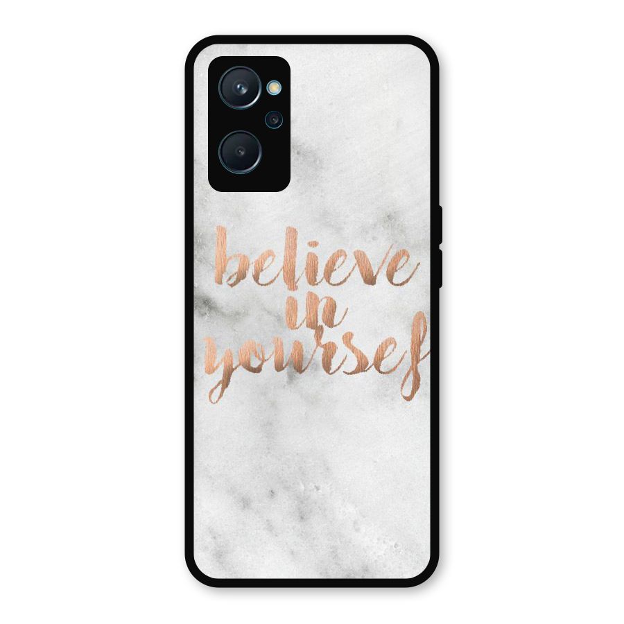 Believe in Yourself Metal Back Case for Realme 9i