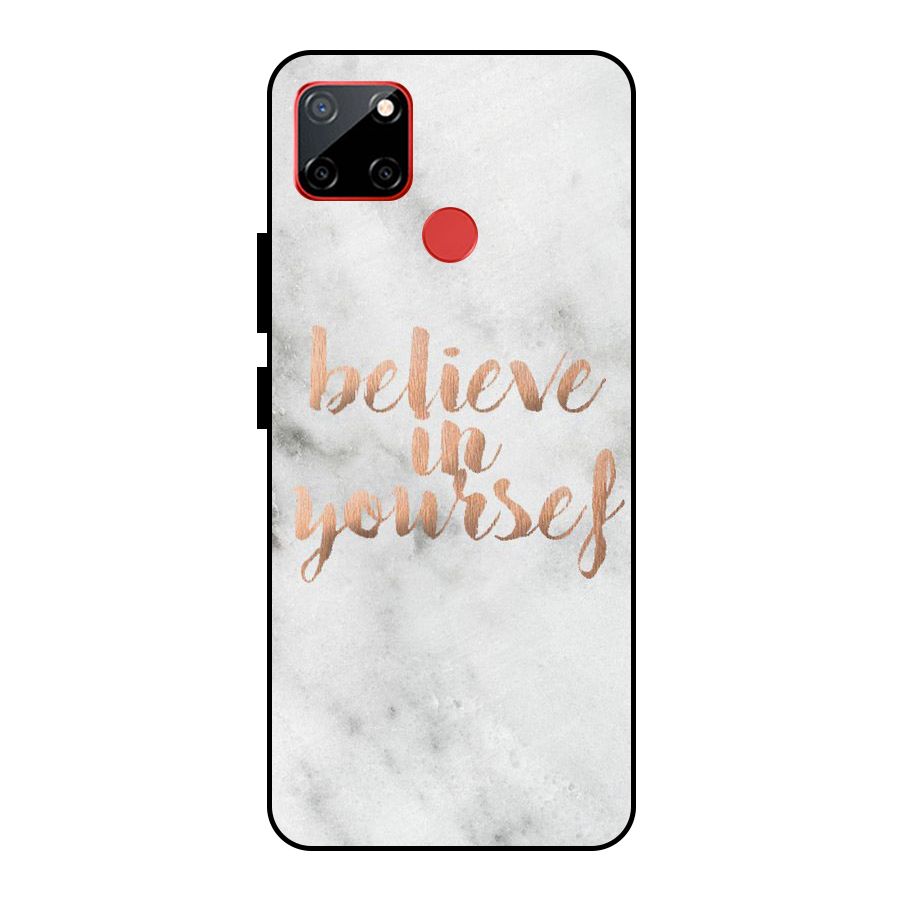 Believe in Yourself Metal Back Case for Realme C12