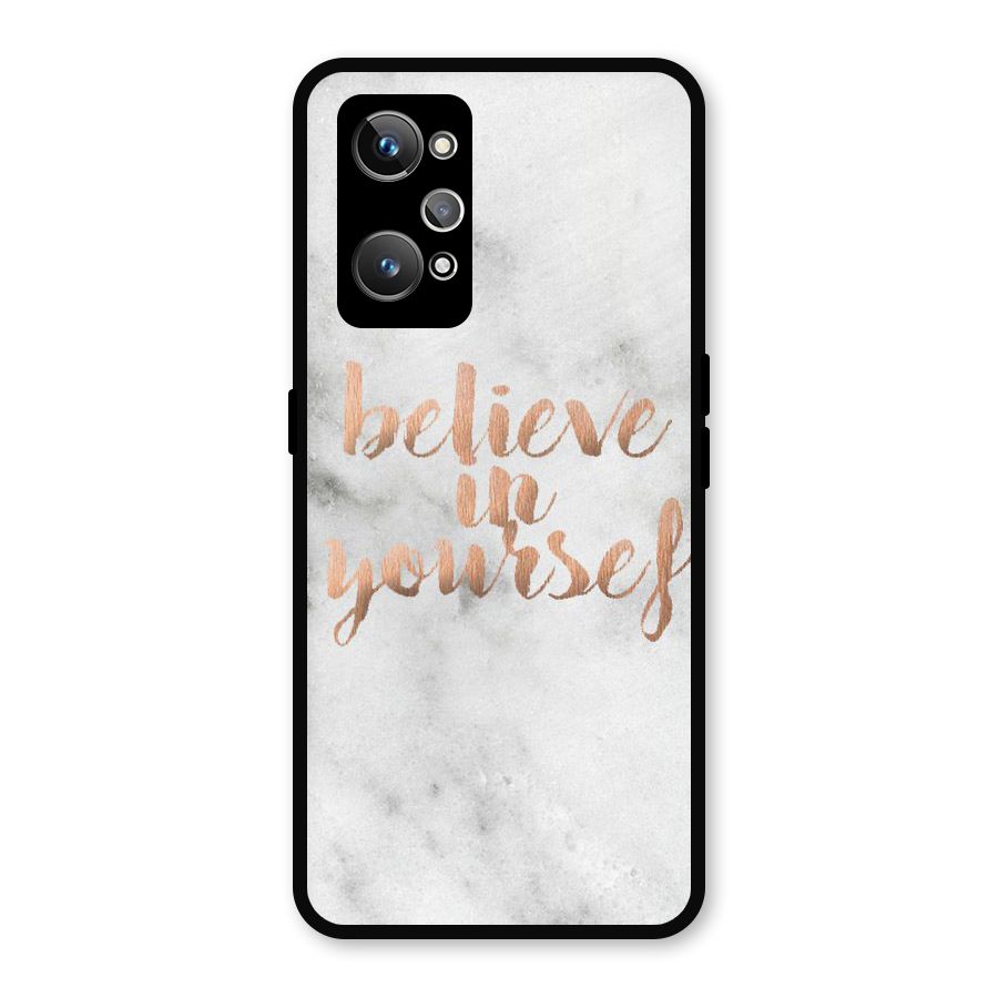 Believe in Yourself Metal Back Case for Realme GT 2