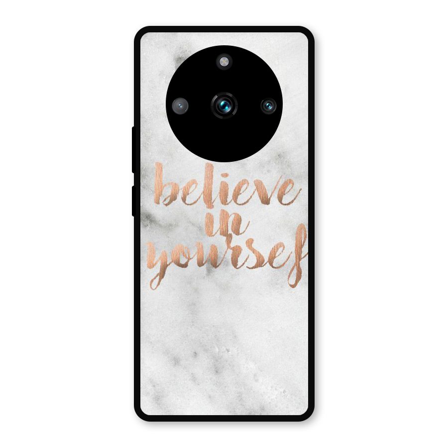 Believe in Yourself Metal Back Case for Realme Narzo 60 Pro