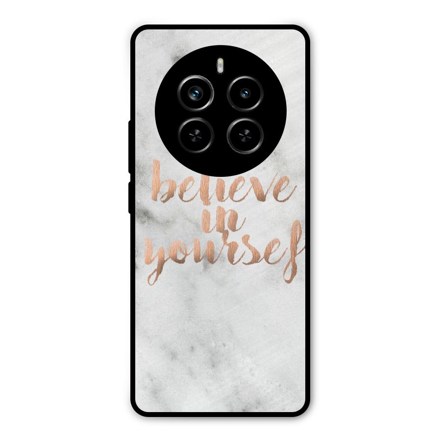 Believe in Yourself Metal Back Case for Realme P1 Pro