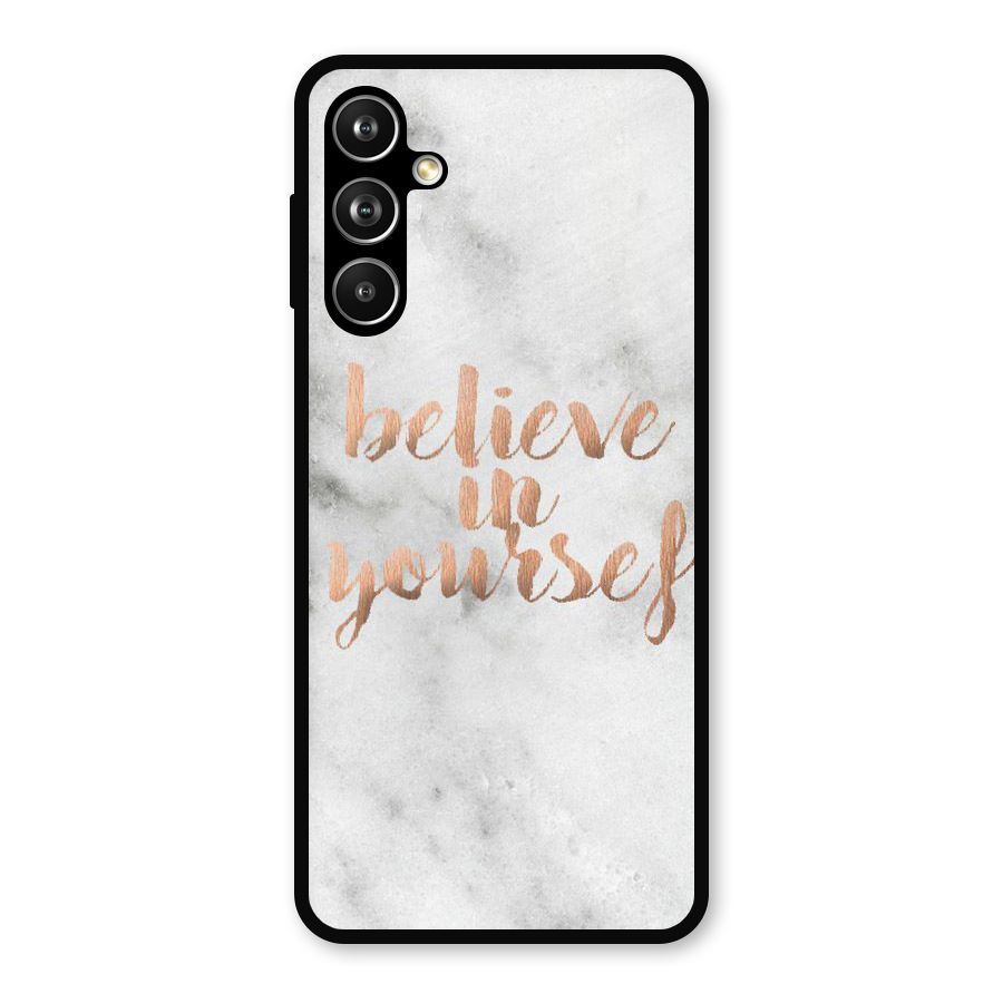 Believe in Yourself Metal Back Case for Samsung Galaxy M54
