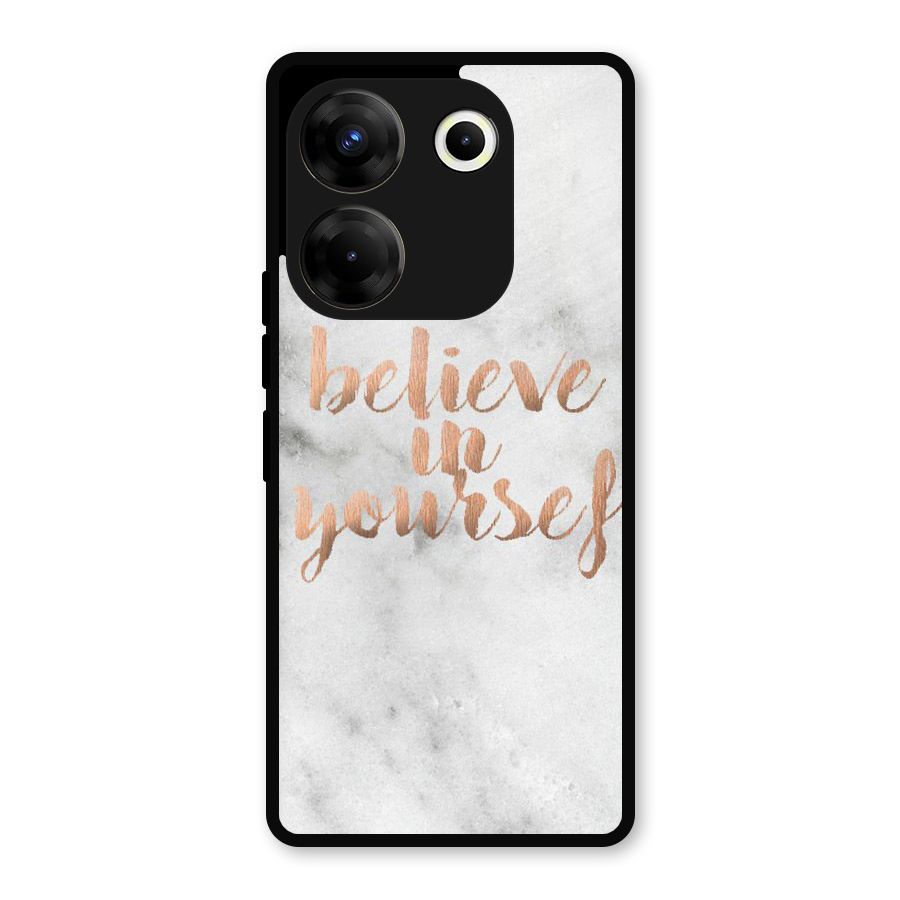 Believe in Yourself Metal Back Case for Tecno Camon 20