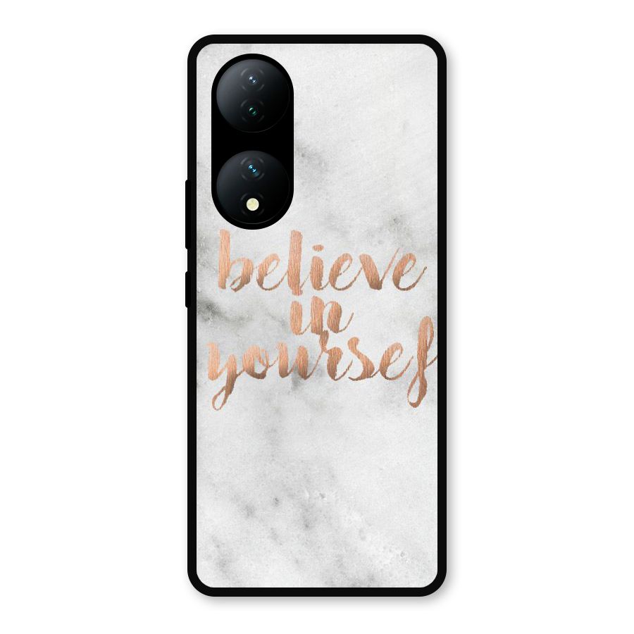 Believe in Yourself Metal Back Case for Vivo T2
