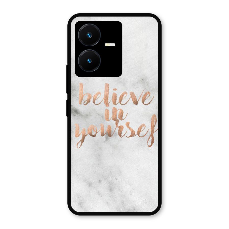 Believe in Yourself Metal Back Case for Vivo Y22