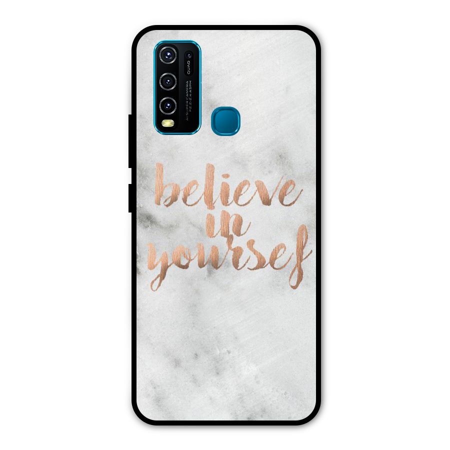 Believe in Yourself Metal Back Case for Vivo Y30