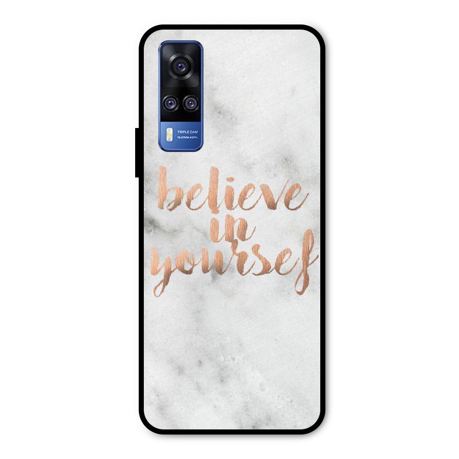 Believe in Yourself Metal Back Case for Vivo Y51A
