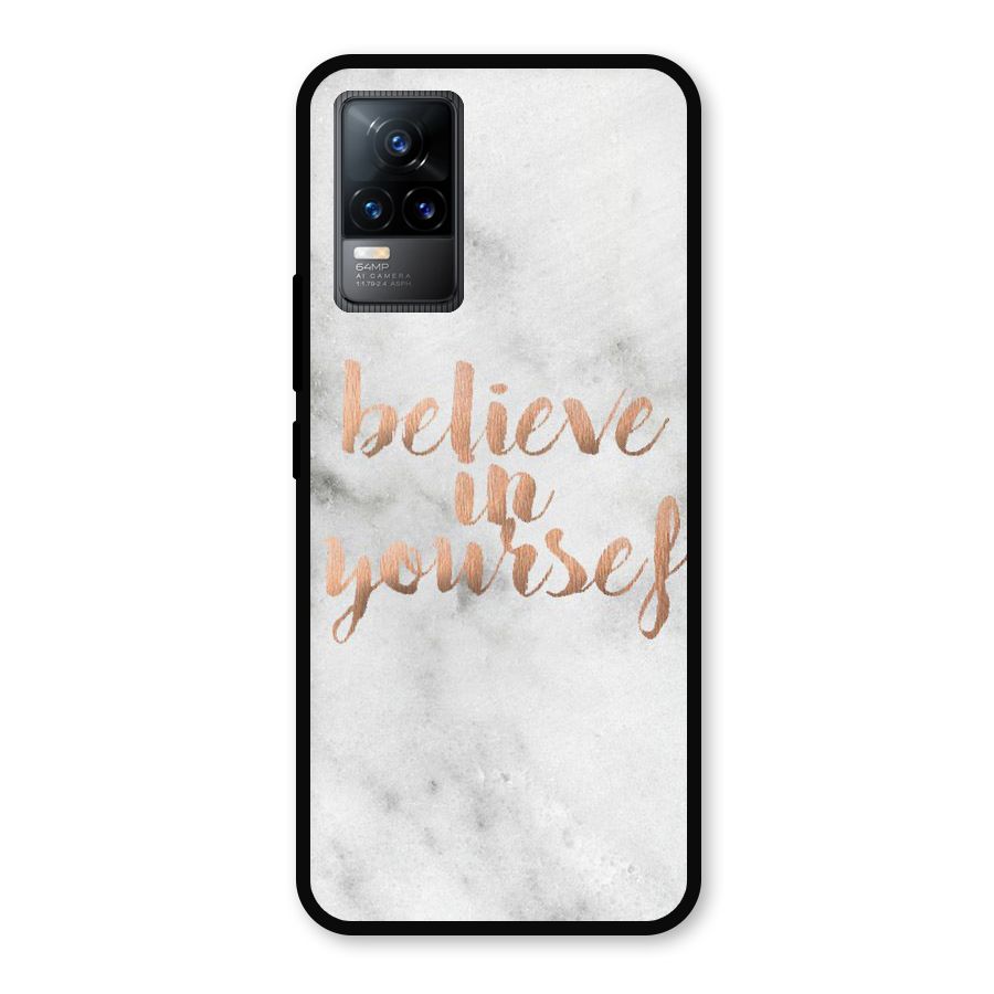 Believe in Yourself Metal Back Case for Vivo Y73