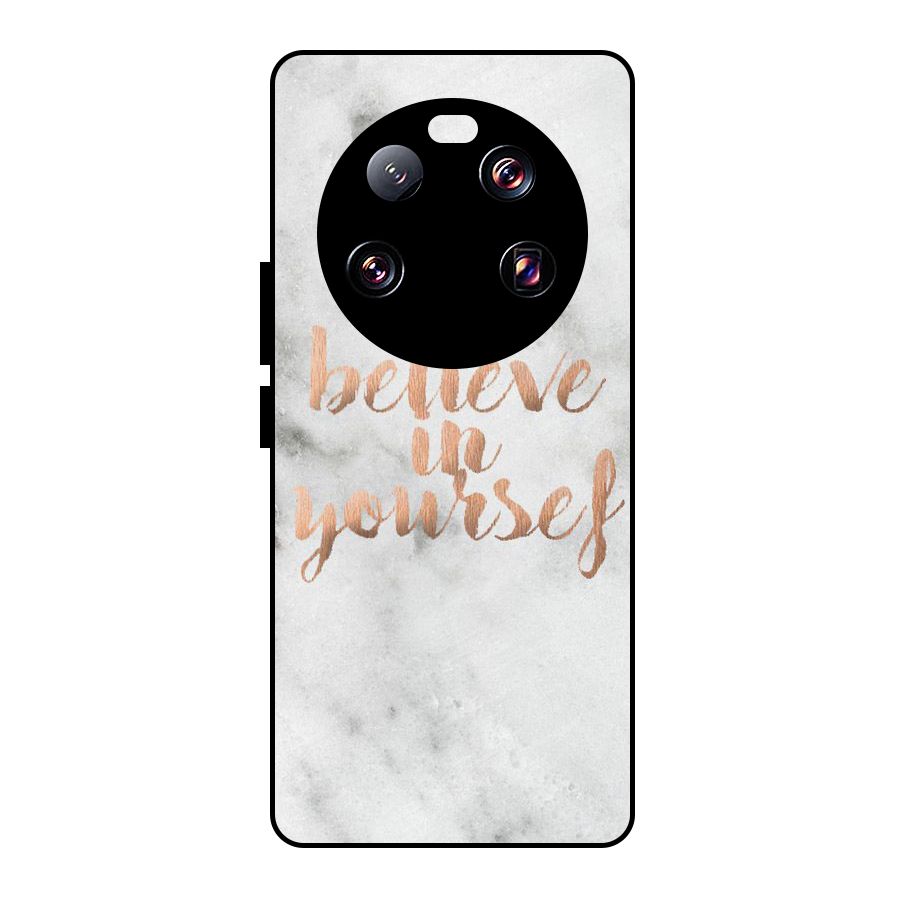 Believe in Yourself Metal Back Case for Xiaomi 13 Ultra