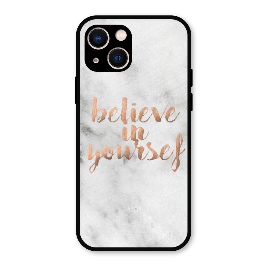 Believe in Yourself Metal Back Case for iPhone 13